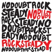 No Doubt - Rock Steady [Expanded Edition]