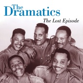 The Dramatics - The Lost Episode