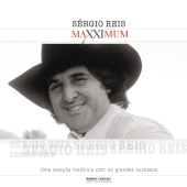 Sérgio Reis - Maxximum - Sérgio Reis