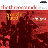 The Three Sounds - Groovin' Hard (Live at The Penthouse, 1964-1968)