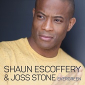 Shaun Escoffery - Evergreen (feat. Joss Stone)