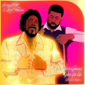 Barry White - Never, Never Gonna Give Ya Up [Bossmen Remix]