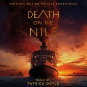 Patrick Doyle - Death on the Nile [Original Motion Picture Soundtrack]