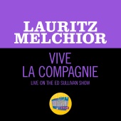 Lauritz Melchior - Vive la Compagnie [Live On The Ed Sullivan Show, July 15, 1951]