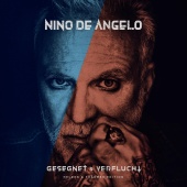 Nino de Angelo - Gesegnet und Verflucht [Helden & Träumer Edition]