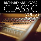 Richard Abel - Richard Abel Goes Classic [Vol. 2 Remastered]