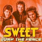 Sweet - Jump The Fence [Remastered]