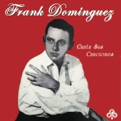 Frank Dominguez - Canta Sus Canciones
