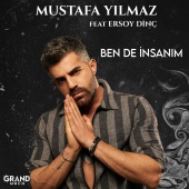 Mustafa Yılmaz - Ben de İnsanım (feat. Ersoy Dinç)