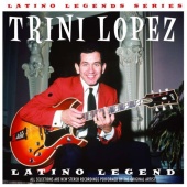 Trini Lopez - Latino Legends Series: Trini Lopez