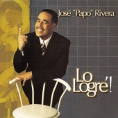 José "Papo" Rivera - Lo Logre
