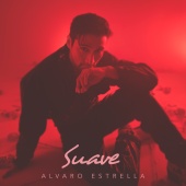 Alvaro Estrella - Suave