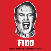 Don MacDonald - Fido (Original Motion Picture Soundtrack)