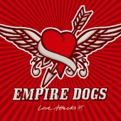 Empire Dogs - Love Attacks!!!