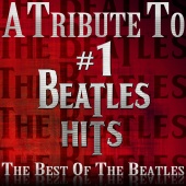 The Yesteryears - A Tribute to #1 Beatles Hits - The Best of the Beatles
