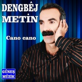 Dengbêj Metin - Cano Cano