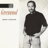 Lee Greenwood - Holdin' A Good Hand