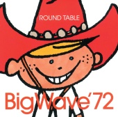 Round Table - Big Wave '72