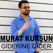Murat Kurşun - Giderine Gider
