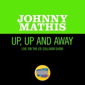 Johnny Mathis - Up, Up And Away [Live On The Ed Sullivan Show, November 12, 1967]