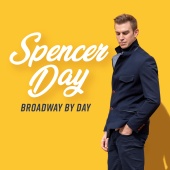 Spencer Day - Broadway By Day