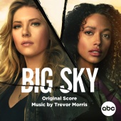 Trevor Morris - Big Sky [Original Score]