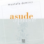 Mustafa Demirci - Asude