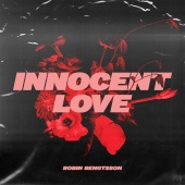 Robin Bengtsson - Innocent Love
