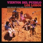 Los Lobos - Vientos Del Pueblo [Remasterizado 2022]