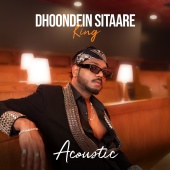 King - Dhoondein Sitaare [Acoustic]