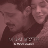 Murat Boztepe - İçimdeki Melek II