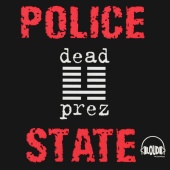 dead prez - Police State