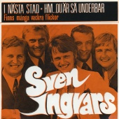 Sven Ingvars - I nästa stad (Finns många vackra flickor)