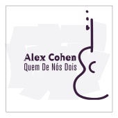Alex Cohen - Quem De Nós Dois [Ao Vivo]