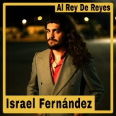 Israel Fernández - Al Rey De Reyes