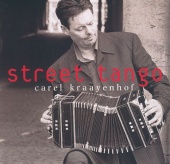 Carel Kraayenhof - Street Tango