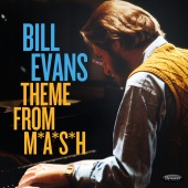 Bill Evans - Theme From M*A*S*H (feat. Marc Johnson, Joe LaBarbera) [Live]