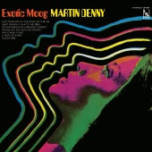 Martin Denny - Exotic Moog