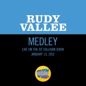 Rudy Vallee - This Is The Missus/My Song [Medley/Live On The Ed Sullivan Show, January 13, 1952]