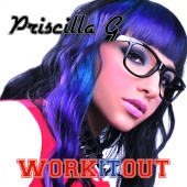 Priscilla G - Work It Out