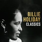 Billie Holiday - Billie Holiday, Classics