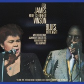 Etta James & Eddie "Cleanhead" Vinson - Blues In The Night, Vol. 1: The Early Show [Live At Marla's Memory Lane Supper Club, Los Angeles, CA / May 30-31, 1986]