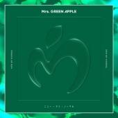 Mrs. GREEN APPLE - New My Normal
