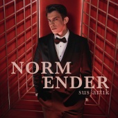 Norm Ender - Sus Artık