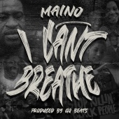 Maino - I Can't Breathe