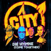 City - Die Hymne (Come Together)