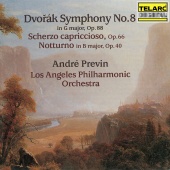 André Previn & Los Angeles Philharmonic - Dvořák: Symphony No. 8 in G Major, Op. 88; Scherzo capriccioso, Op. 66 & Notturno in B Major, Op. 40