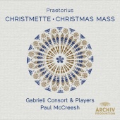 Gabrieli & Paul McCreesh - Praetorius: Christmette