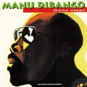 Manu Dibango - Gone Clear [The Complete Kingston Sessions]