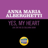 Anna Maria Alberghetti - Yes, My Heart [Live On The Ed Sullivan Show, April 16, 1961]